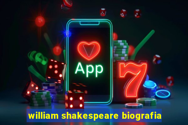 william shakespeare biografia